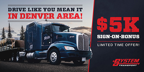 $5K SIGN-ON-BONUS! Experienced CDL-A Flatbed Drivers Regional Runs - Denver, CO - System Transport